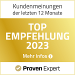 Auszeichnung als 'Top Empfehlung 2023' von Proven Expert basierend auf Kundenmeinungen.